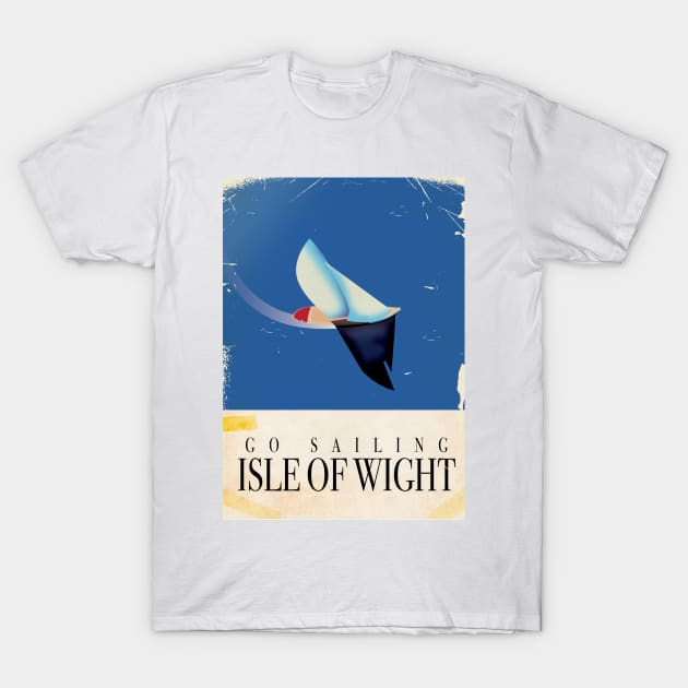 Go Sailing Isle Of Wight T-Shirt by nickemporium1